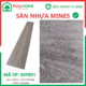 Sàn nhựa Mines 4.5mm
